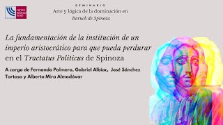 Seminario "Arte y lógica de la dominación en Baruch de Spinoza" - Quinta sesión