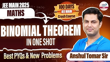 Binomial Theorem In One Shot: Best PYQs & New  Problems | JEE Math | #JEEMain2025 @InfinityLearn-JEE