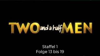 TWO and a half MEN Hörspiel, Staffel 1 (Folge 13 bis 18).