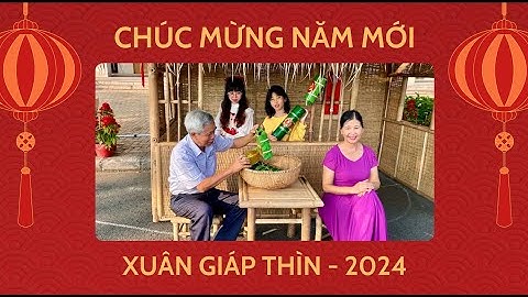 Ngoại 2024 recap - Xuân Giáp Thìn 2024 cùng Ngoại