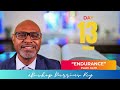 Grace Corporate Fast Day 13 - "Endurance" | Bishop Darrius Key
