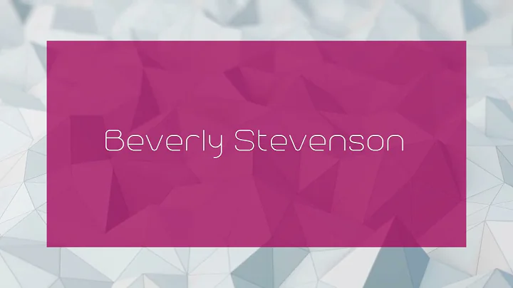 Beverly Stevenson - appearance