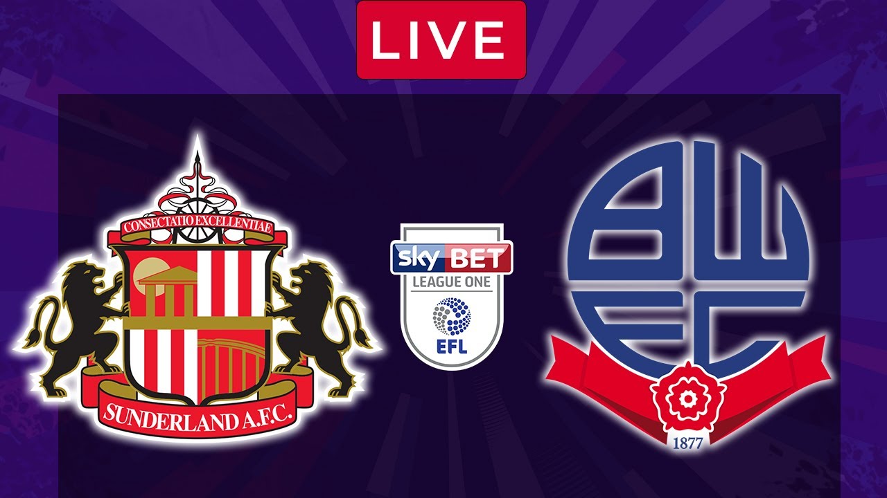 SUNDERLAND vs BOLTON LIVE League One Football Scores Match YouTube
