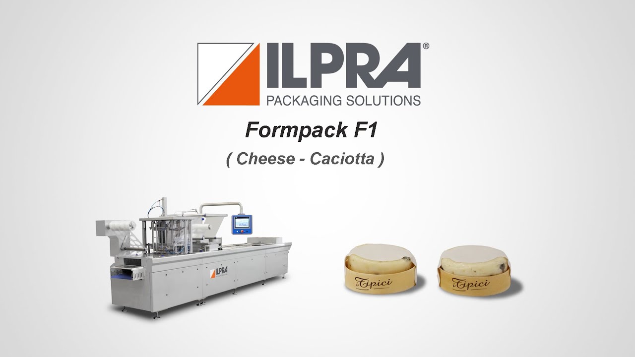 Termoformatrice ILPRA - Caciotta Packaging- Formpack F1