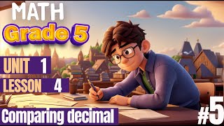 Math | Grade 5 | Lesson 4 | Comparing decimal  ?شرح منهج ماث جريد 5