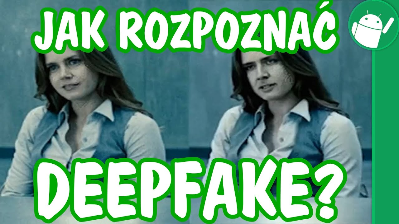 Jak rozpoznać Deepfake?