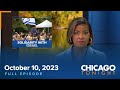 October 10, 2023 Full Episode — Chicago Tonight