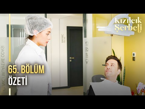 Kızılcık Şerbeti 65. Bölüm Özeti  @showtv