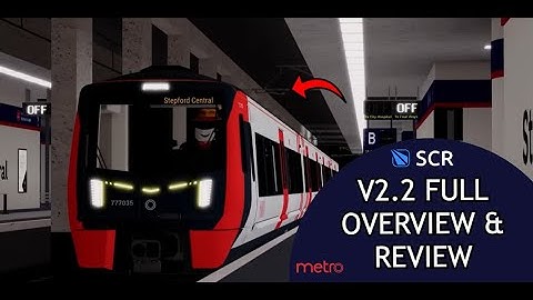 Version 2.2 Full Review & Overview | The Metro Update | Roblox SCR