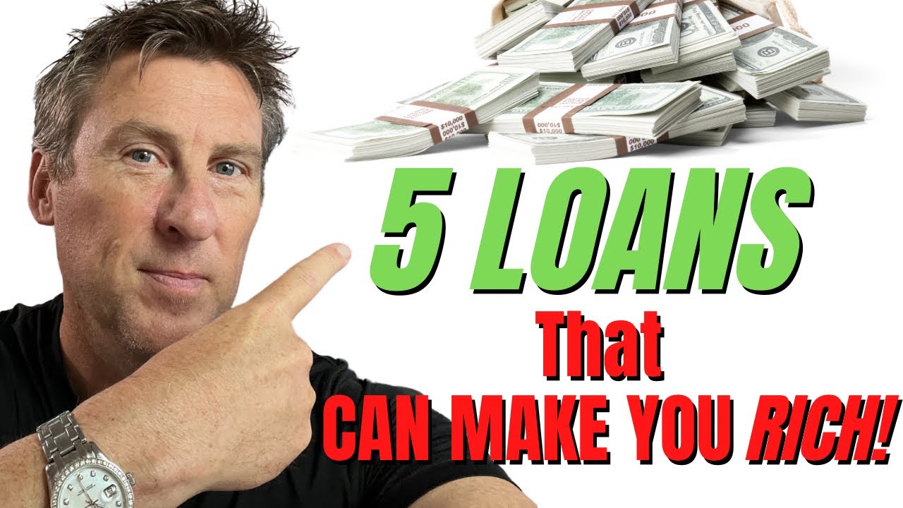 5 LOANS That Can Make YOU RICH Used Right YouTube 5 LOANS That Can Make YOU RICH Used Right YouTube