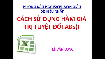 Học Excel Cơ Bản Miễn Phí - Sử Dụng Hàm Giá Trị Tuyệt Đối ABS - Tự học Excel - Học Excel Online