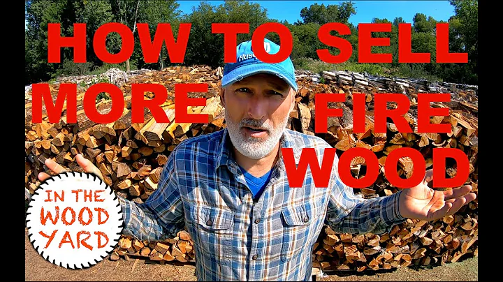 How to sell more Firewood - #403