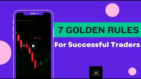 7 Golden Rules For Successful Traders | Trading Rules | Rules of Trading