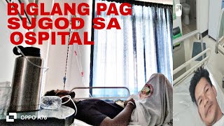 ANG BIGLA  ANG PAG SUGOD NAMIN NI PARING LOUIE TV  SA  OSPITAL NG CALACA.