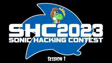 Sonic Hacking Contest 2023 Showcase - Session 1