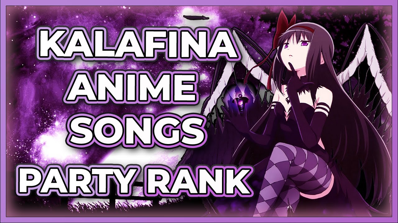 Top Kalafina Anime Songs! (PARTY RANK) YouTube