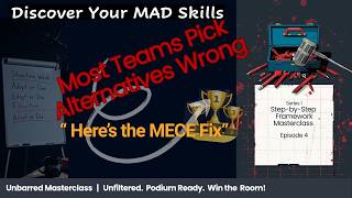 Alternatives That Win MECE Options + Decision Criteria That Make Your Recommendation Obvious