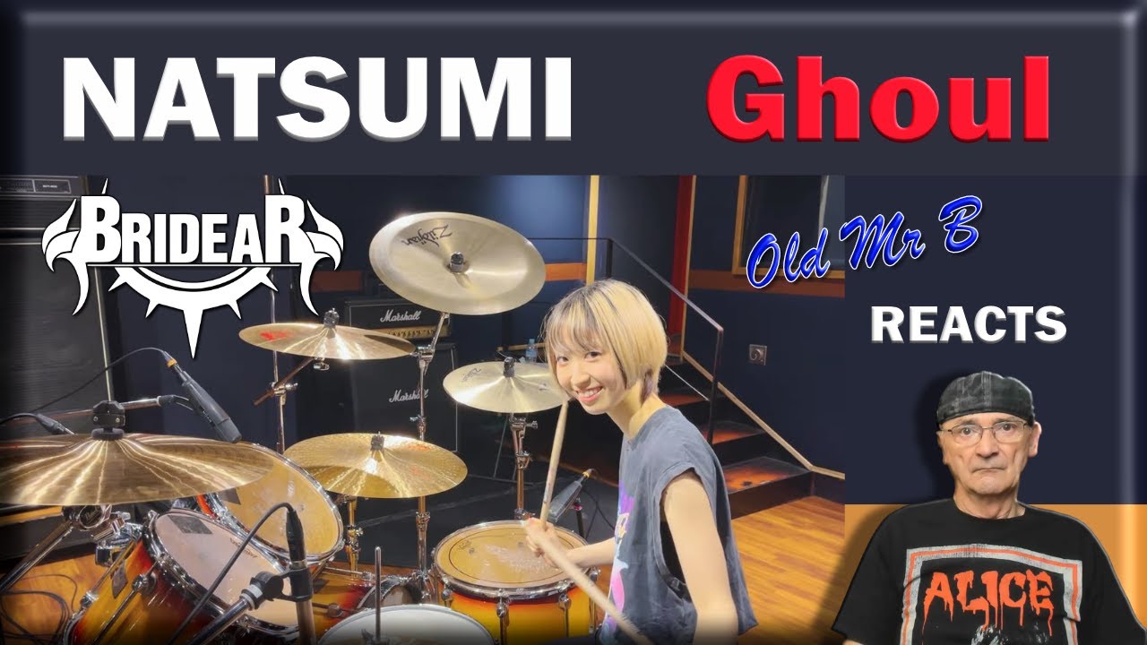 NATSUMI BRIDEAR - plays the drums for Ghoul (Reaction) - YouTube