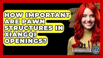 How Important Are Pawn Structures In Xiangqi Openings? - The Board Game Xpert
