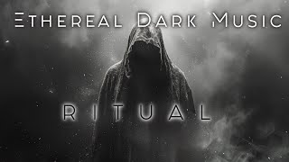 RITUAL - Ethereal Music. Atmospheric Sci Fi Music