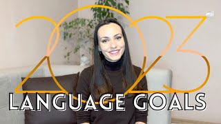 My 2023 Language Goals and Plans | Polyglot Secrets
