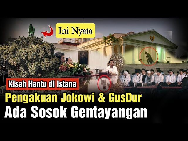 Merinding! Detik-Detik Presiden Jokowi u0026 GusDur Digoda Hantu Istana! Ini Nyata class=