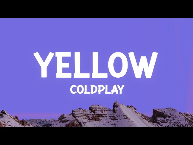 @coldplay - Yellow (Lyrics) class=