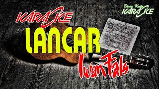 LANCAR - Iwan Fals [Karaoke] HQ