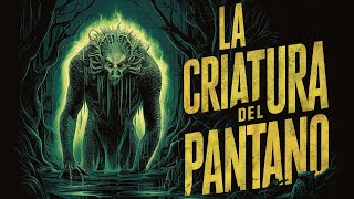 La Criatura Del Pantano Misterios Del Monstruo De Fouke
