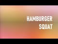 Hamburger Squats