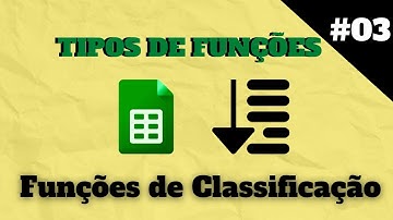 Funções de Classificação - Google Planilhas - FILTER, SORT e UNIQUE