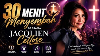 30 Menit Menyembah Bersama Jacqlien Celosse
