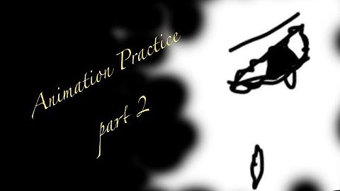 —Animation Practice Part 2–