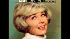 Doris Day   Whatever Will Be, Will Be Que Sera, Sera w Children's Chorus   1964 version  - Durasi: 3:01. 