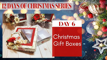 12 DAYS OF CHRISTMAS SERIES | DAY 6 | CHRISTMAS GIFT BOX | MYSCRAPCHICK SVG