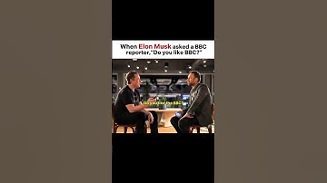 When Elon Musk asks a BBC reporter | #motivation #elonmusk #billionaire #successmotivation