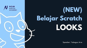 (4N) Belajar Looks - Dasar Pemrograman Scratch