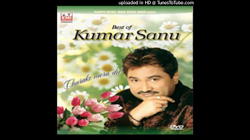 Choom Loon Hont Tere-kumar sanu