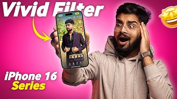 How to use Vivid filter in iPhone 16, 16 Pro, 16 Pro Max | iPhone 16 Vivid filter not showing