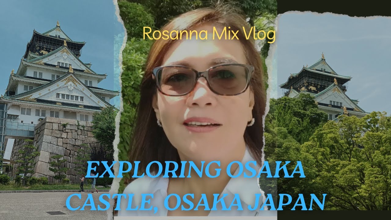EXPLORING OSAKA CASTLE OSAKA JAPAN TRAVEL VLOG YouTube exploring-osaka-castle-osaka-japan-travel-vlog-youtube