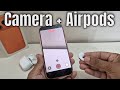 How to control camera with airpods?