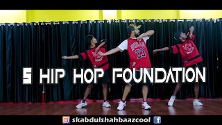 5 HIP HOP FOUNDATION  ( ABDUL ,KUNDAN,GOPI ) #dance  #viral #bhfyp  #choreography #hiphop #new