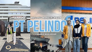 MAGANG AT PT PELINDO IV (PERSERO) MAKASSAR🛥️🌊