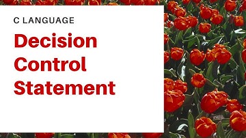 Decision Control Instruction In C Language