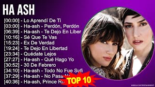 H a A s h MIX Grandes Exitos, Best Songs ~ 2000s Music ~ Top Rock en Español, Latin, Latin Pop M...