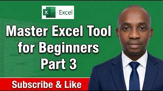 Master Excel Tool for Beginners: Part 3