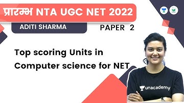 Top scoring Units in Computer science for NET | NTA UGC NET JRF 2022 | Aditi Sharma