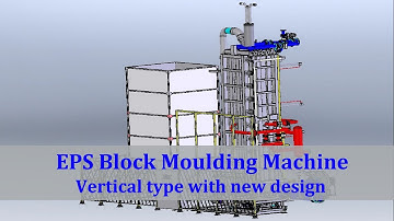 EPS Block Moulding Machine | Vertical type | 2021 New technology