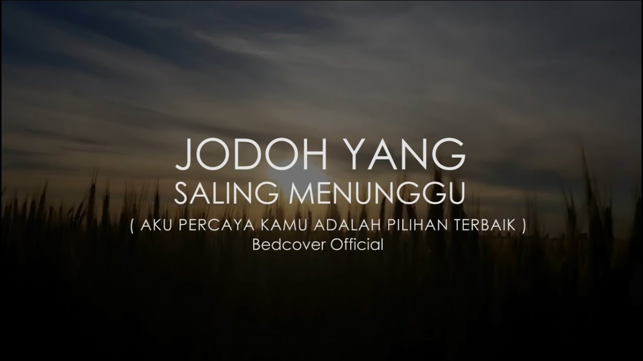  JODOH  YANG  SALING MENUNGGU  Puisi  Bedcover YouTube