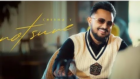 NOT SURE (Official Music Video) Cheema Y | Gur Sidhu | New Punjabi Song 2024